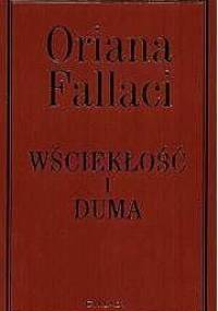 Wściekłość i duma - Oriana Fallaci
