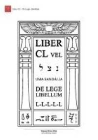 Liber CL. De Lege Libellum - Aleister Crowley