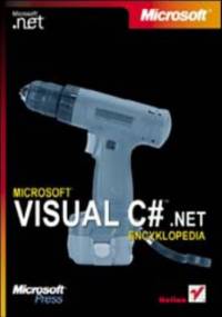 Visual C# .NET. Encyklopedia - Corporation Microsoft