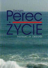 Życie instrukcja obsługi - Georges Perec