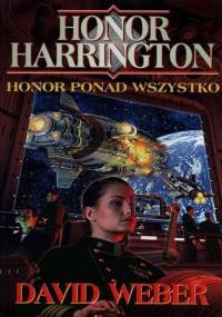 Honor ponad wszystko - David Weber