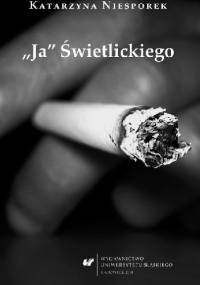 "Ja" Świetlickiego - Katarzyna Niesporek