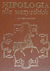 Hipologia dla wszystkich - Jan Grabowski
