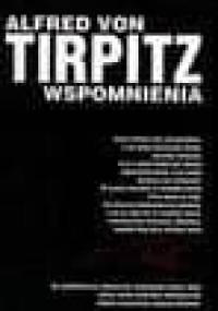 Wspomnienia - Alfred von Tirpitz