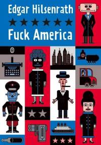 Fuck America - Edgar Hilsenrath