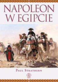 Napoleon w Egipcie. - Paul Strathern