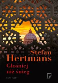 Głośniej niż śnieg - Stefan Hertmans