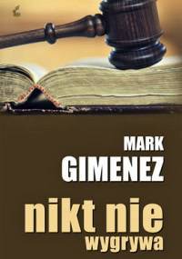 Nikt nie wygrywa - Mark Gimenez