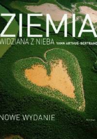 Ziemia widziana z nieba - Yann Arthus-Bertrand