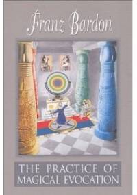 Praktyka magicznej ewokacji - Franz Bardon