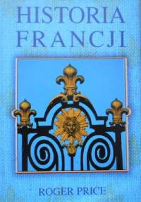 Historia Francji - Roger Price