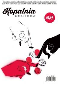 Kopalnia - Sztuka futbolu #03