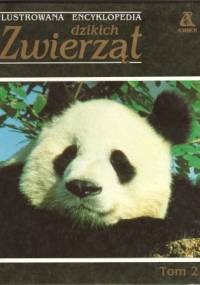 Ilustrowana encyklopedia dzikich zwierząt tom 2 - praca zbiorowa