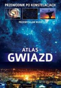 Atlas gwiazd - Przemysław Rudź