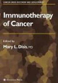 Immunotherapy of Cancer - M. Disis