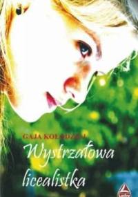 Wystrzałowa licealistka - Gaja Kołodziej