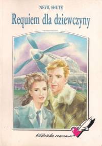 Requiem dla dziewczyny - Nevil Shute