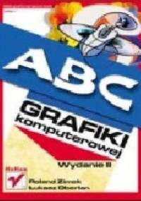 ABC grafiki komputerowej - Roland Zimek, Łukasz Oberlan