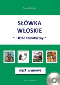 Słówka włoskie-układ tematyczny + mp3 wymowa - Rindel Daniel