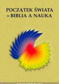 Początek świata - Biblia a nauka - Michał Heller, Michał Drożdż