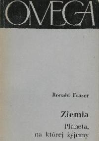 Ziemia: Planeta, na której żyjemy - Ronald Fraser
