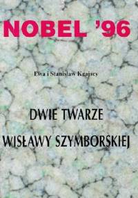 Nobel '96. Dwie twarze Wisławy Szymborskiej - Ewa i Stanisław Krajscy