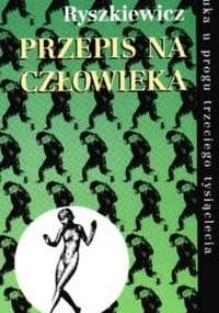Przepis na człowieka - Marcin Ryszkiewicz