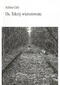 Da. Teksty wierszowane - Adrian Gleń