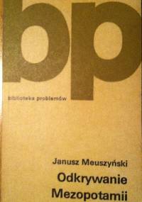 Odkrywanie Mezopotamii - Janusz Meuszyński