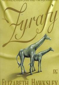 Żyrafy - Elizabeth Hawksley