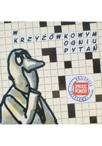 W krzyżówkowym ogniu pytań