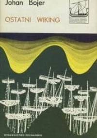 Ostatni wiking - Johan Bojer