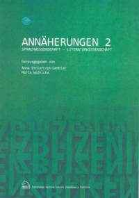Annäherungen 2 Sprachwissenschaft - Literaturwissenschaft - Stolarczyk-Gembiak Anna, Woźnicka Marta