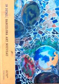 In Detail. Barcelona Art Nouveau