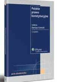 Polskie prawo konstytucyjne - Dariusz Górecki