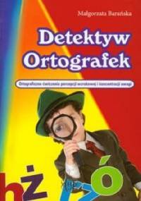 Detektyw Ortografek - Małgorzata Barańska
