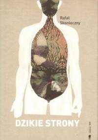 Dzikie strony - Rafał Skonieczny