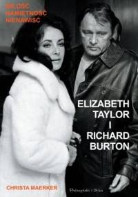Elizabeth Taylor i Richard Burton - Christa Maerker