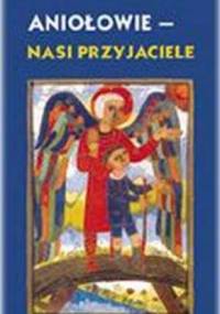 Aniołowie - nasi przyjaciele - Christoph Hürlimann