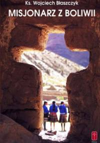 Misjonarz z Boliwii - Wojciech Błaszczyk