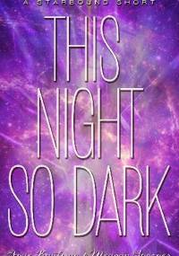 This Night So Dark - Amie Kaufman, Meagan Spooner
