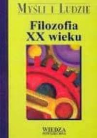 Filozofia XX wieku. tom I, II - Zbigniew Kuderowicz