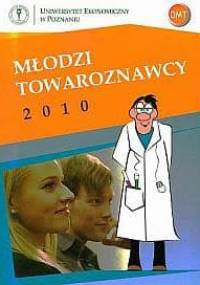 Młodzi Towaroznawcy 2010 - praca zbiorowa