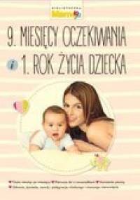 9 miesięcy oczekiwania i 1 rok życia dziecka - Joanna Machajska
