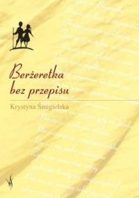 Berżeretka bez przepisu - Krystyna Śmigielska