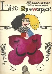 Listy śpiewające - Agnieszka Osiecka, Adam Sławiński