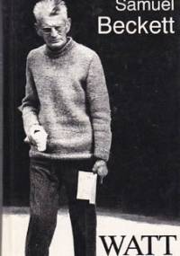 Watt - Samuel Beckett
