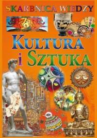 Kultura i sztuka. Skarbnica wiedzy - praca zbiorowa