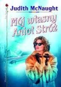 Mój własny anioł stróż - Judith McNaught