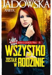 Wszystko zostaje w rodzinie - Aneta Jadowska